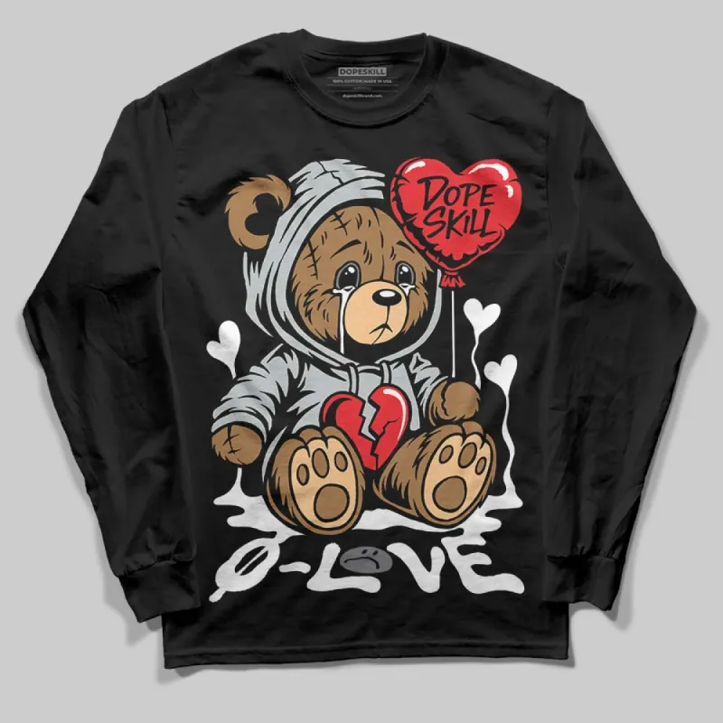 Fear 4s DopeSkill Long Sleeve T-Shirt Broken Bear Graphic sold by DopeSkill