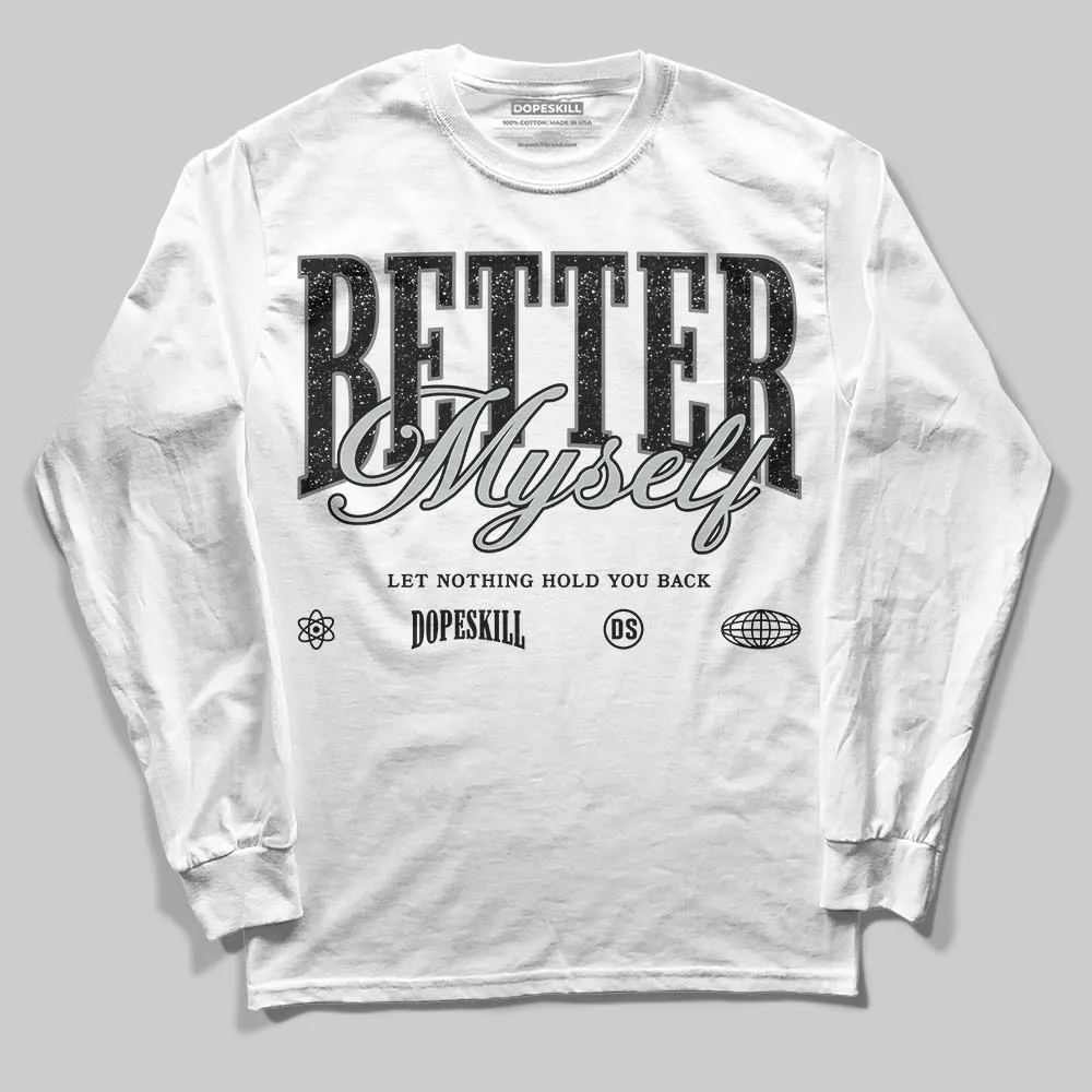 Fear 4s DopeSkill Long Sleeve T-Shirt Better Myself Graphic sold by DopeSkill product image thumbnail 2