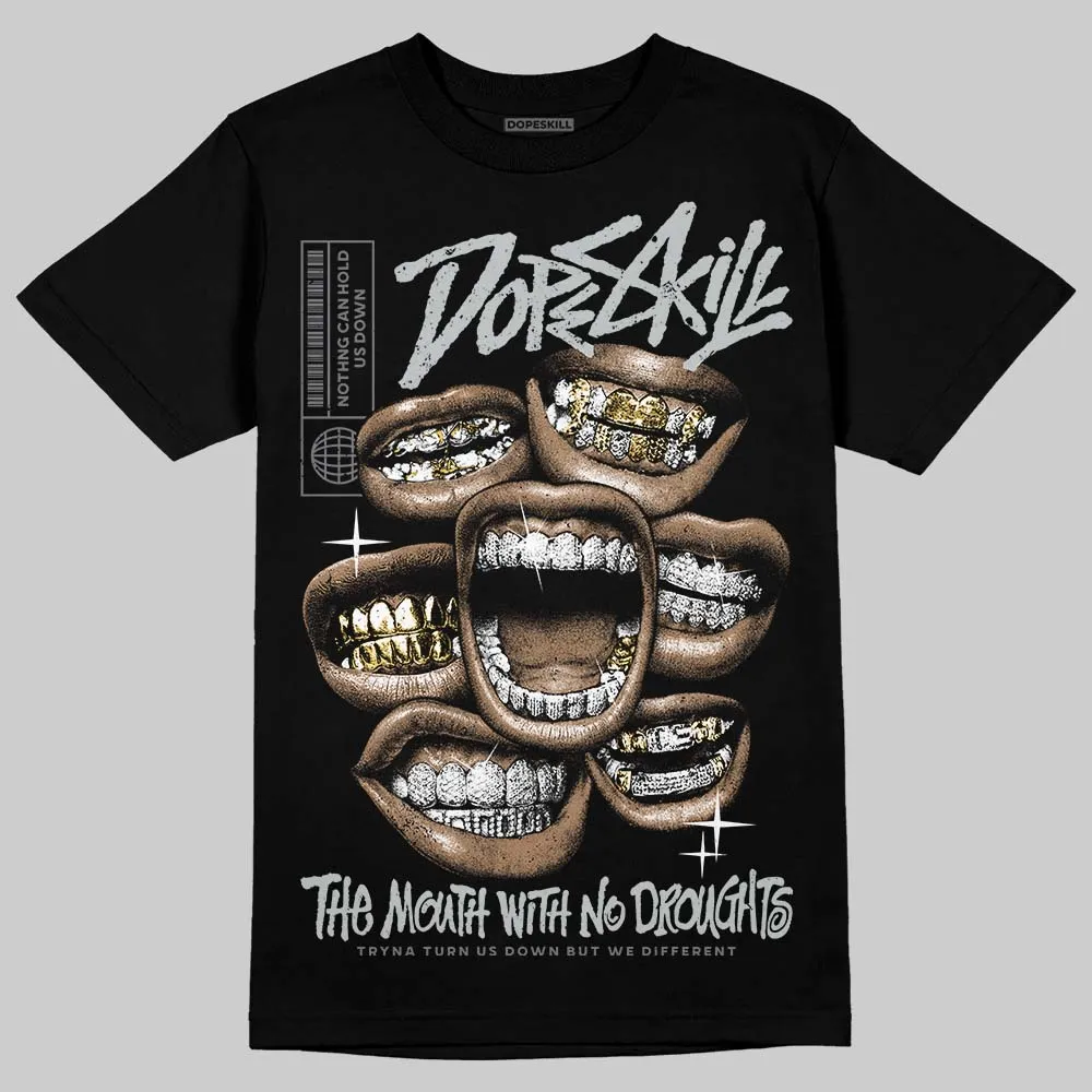 Fear 4s DopeSkill T-Shirt The Mouth With No Droughts Graphic sold by DopeSkill