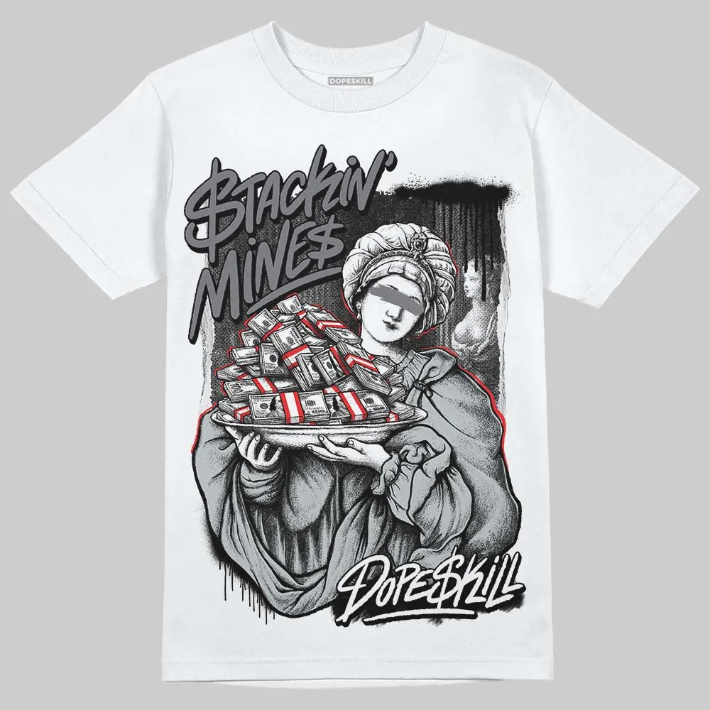 Fear 4s DopeSkill T-Shirt Stackin Mines Graphic sold by DopeSkill product image thumbnail 2