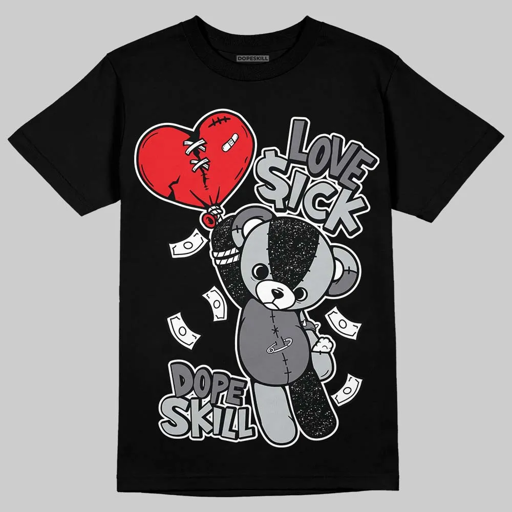 Fear 4s DopeSkill T-Shirt Love Sick Graphic sold by DopeSkill
