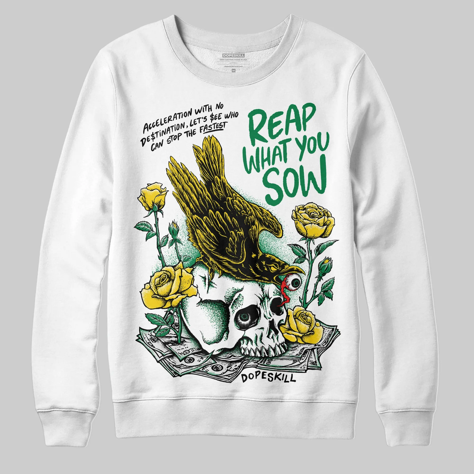 Lucky Green 5s DopeSkill Sweatshirt Reap What You Sow Graphic sold by DopeSkill