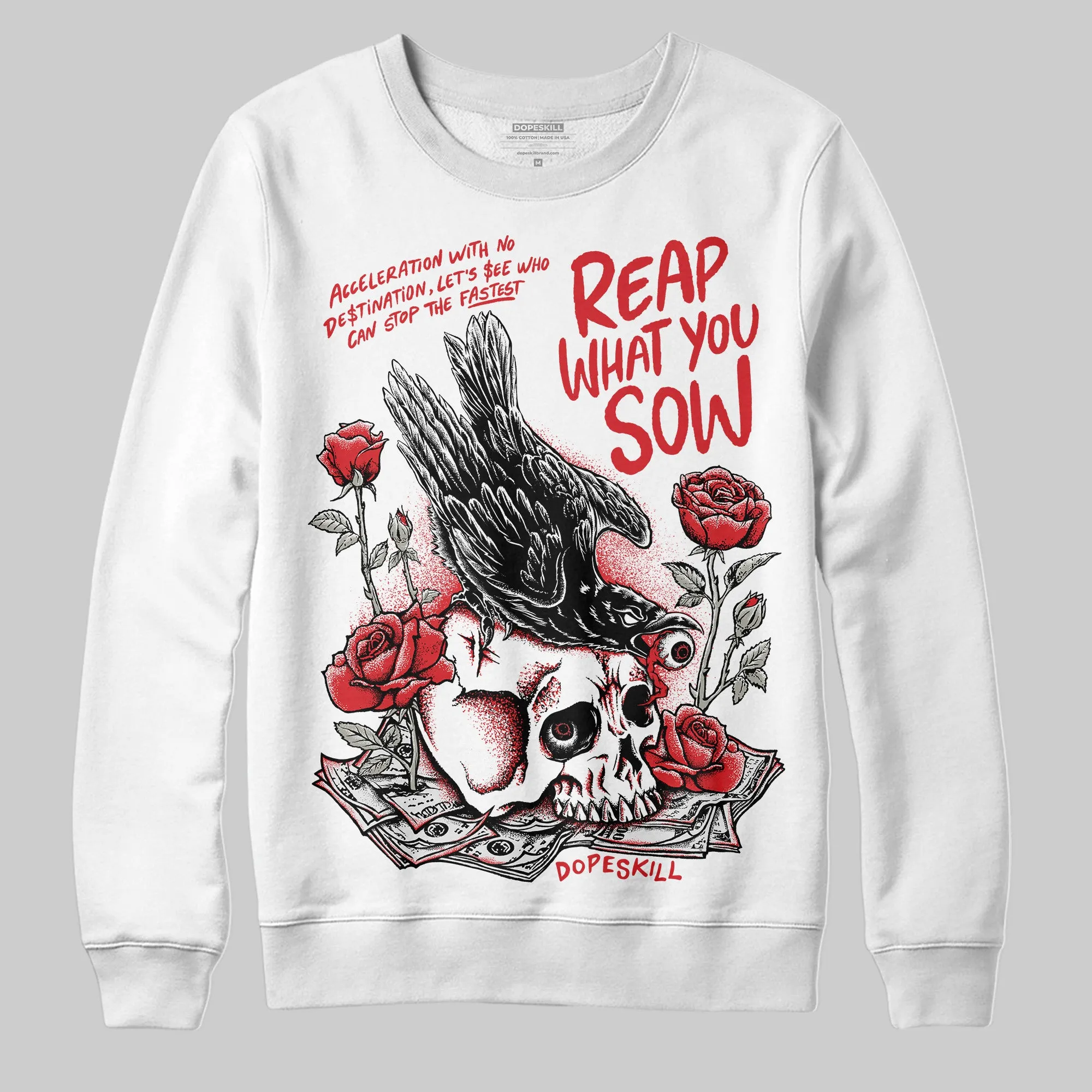 Fire Red 3s DopeSkill Sweatshirt Reap What You Sow Graphic sold by DopeSkill
