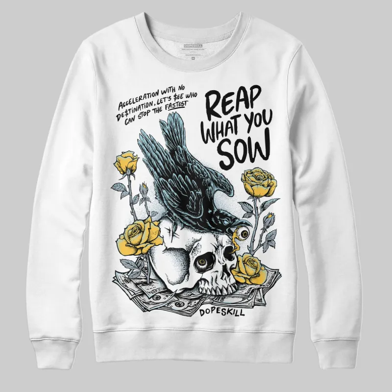 Blue Grey 13s DopeSkill Sweatshirt Reap What You Sow Graphic sold by DopeSkill