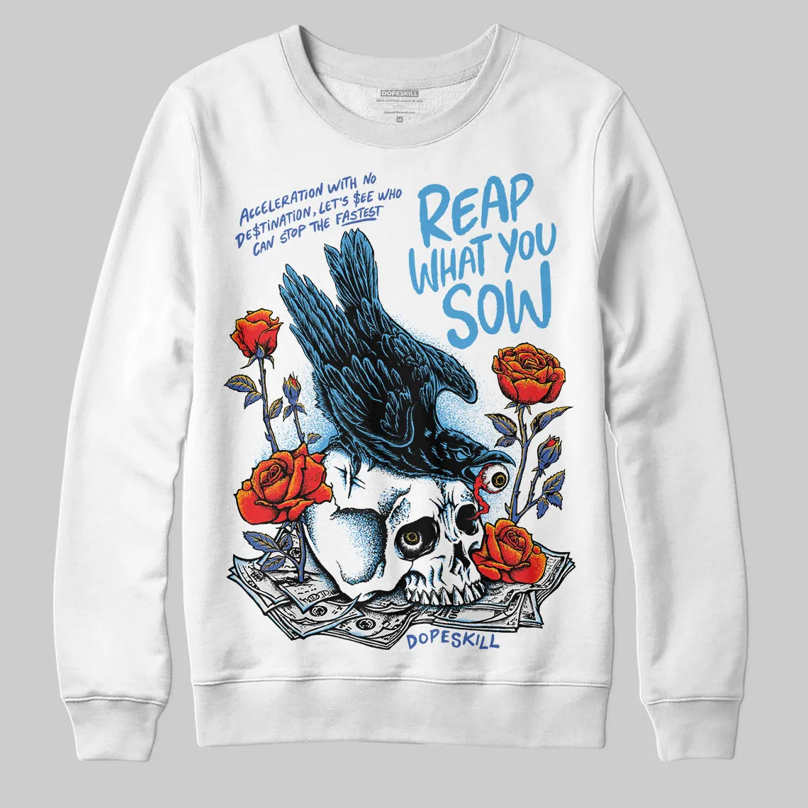 Royal Blue Collection DopeSkill Sweatshirt Reap What You Sow Graphic sold by DopeSkill