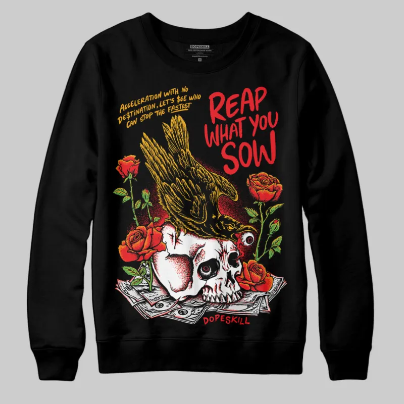 Red Collection DopeSkill Sweatshirt Reap What You Sow Graphic sold by DopeSkill
