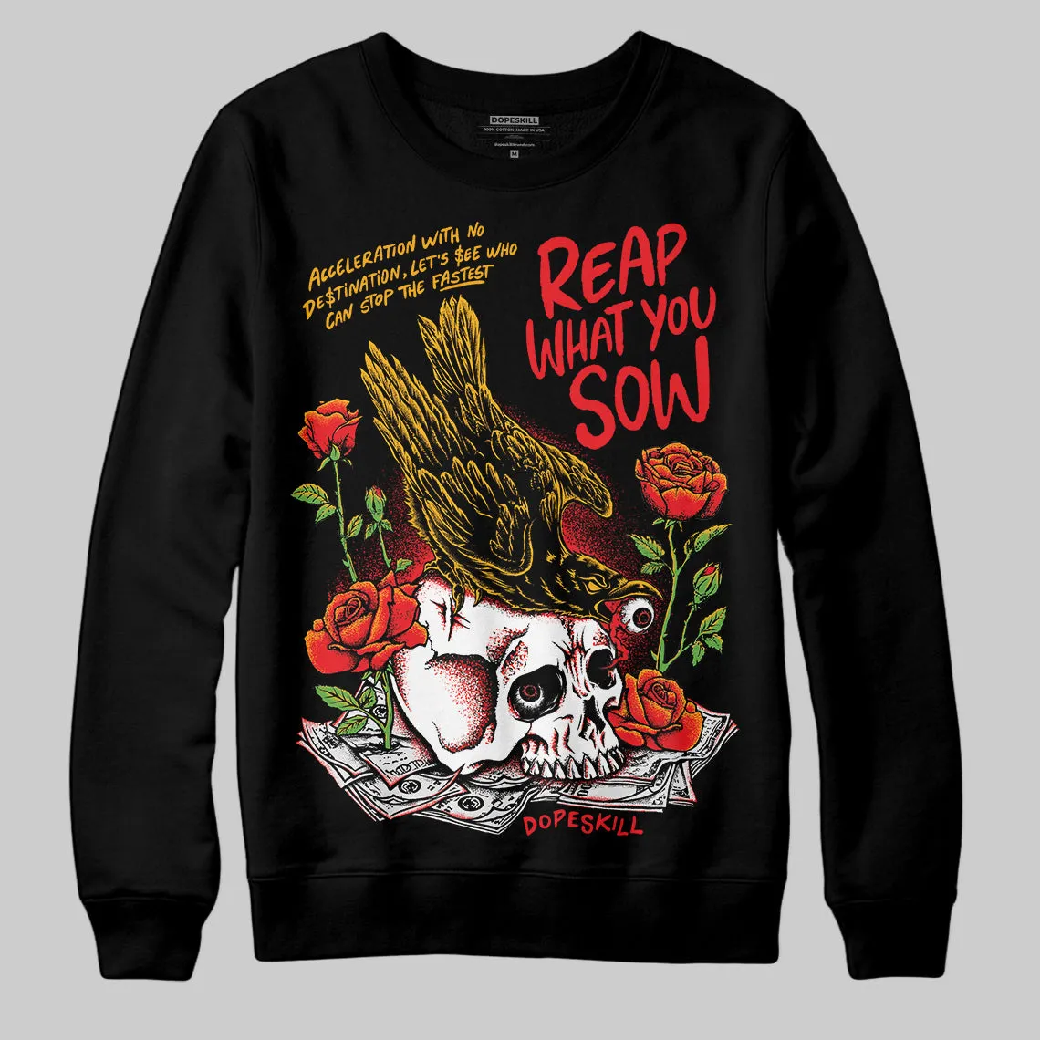 Red Collection DopeSkill Sweatshirt Reap What You Sow Graphic sold by DopeSkill