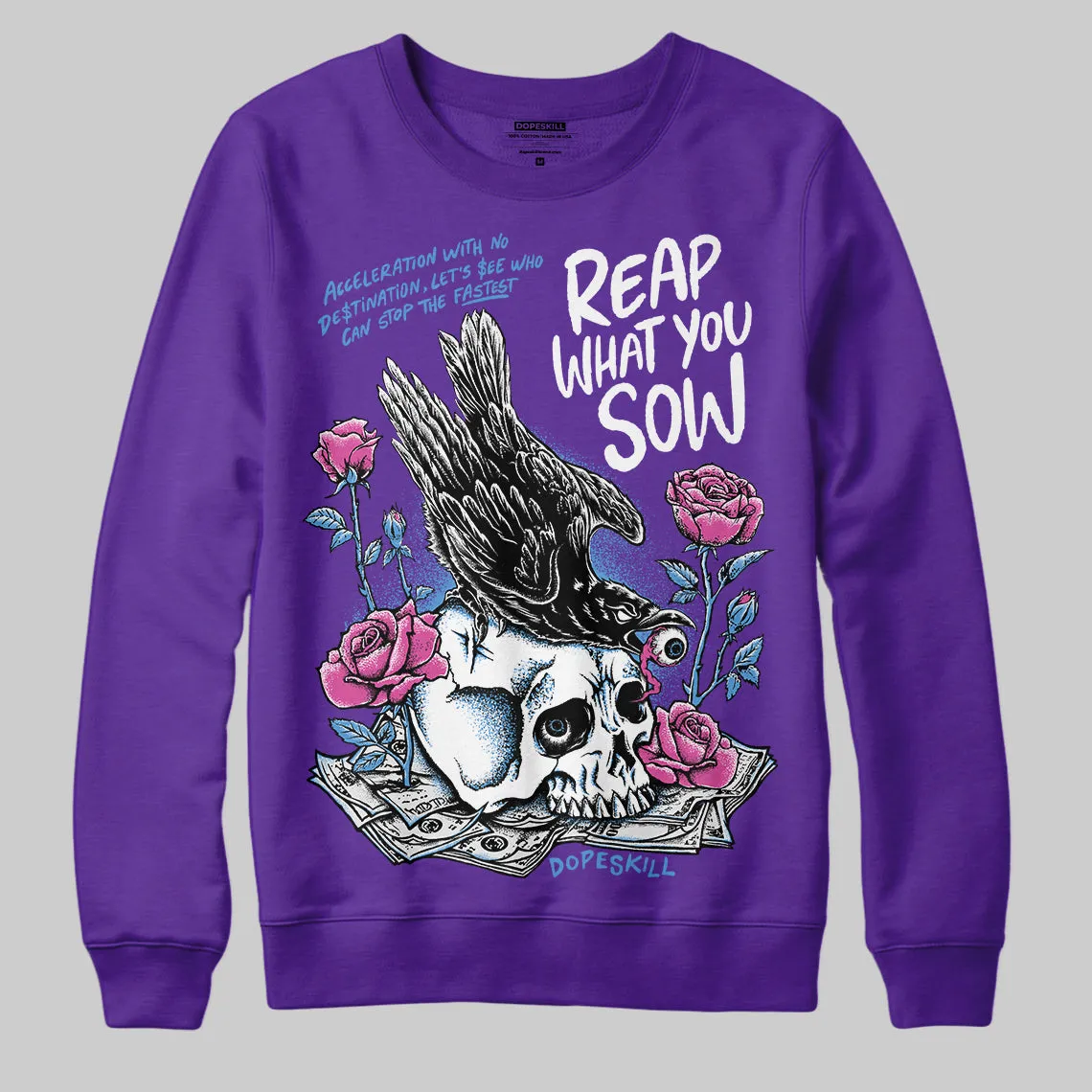 PURPLE Collection DopeSkill Purple Sweatshirt Reap What You Sow Graphic sold by DopeSkill