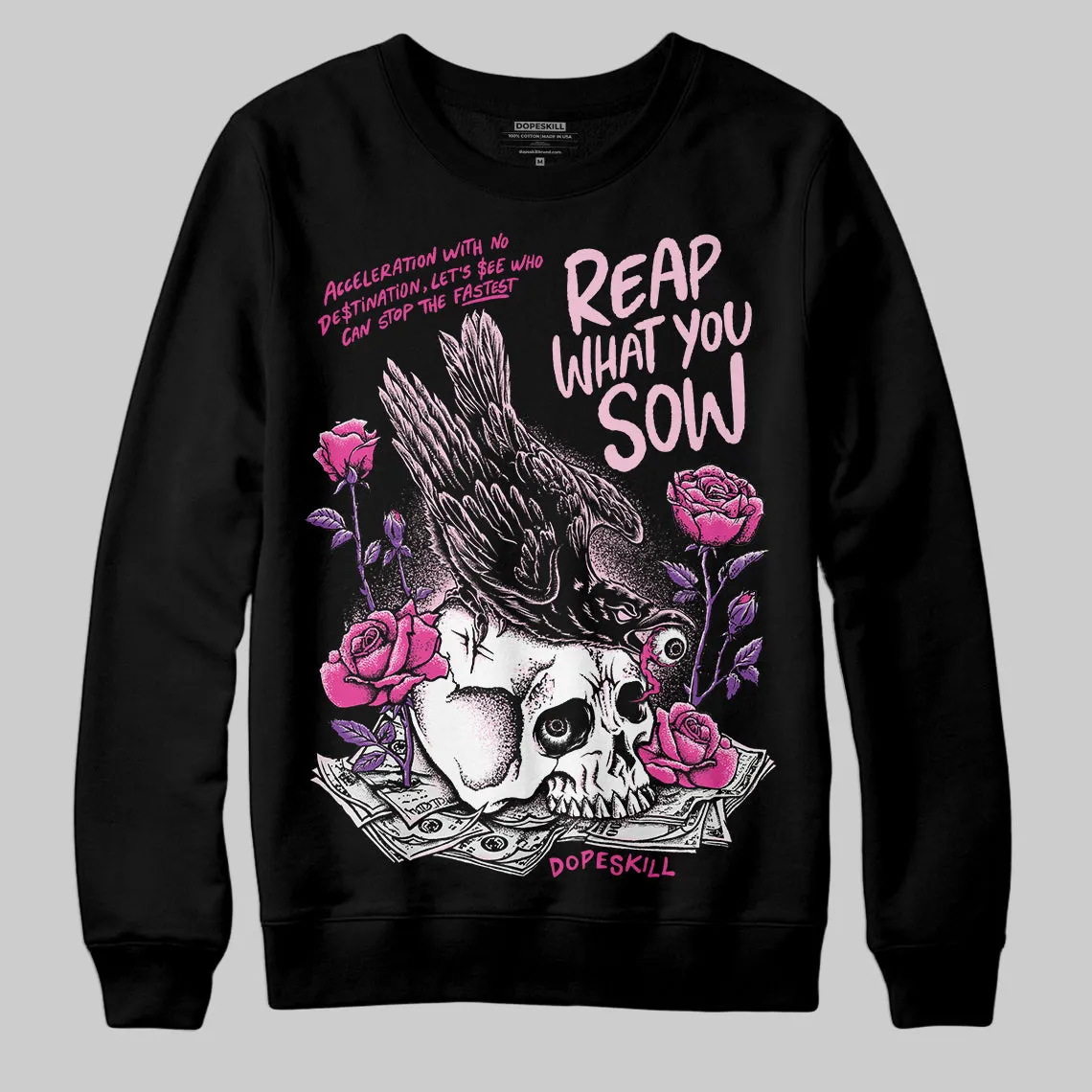 Pink Collection DopeSkill Sweatshirt Reap What You Sow Graphic sold by DopeSkill product image thumbnail 2
