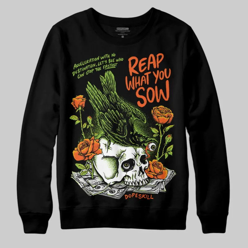 Neon Green Collection DopeSkill Sweatshirt Reap What You Sow Graphic sold by DopeSkill