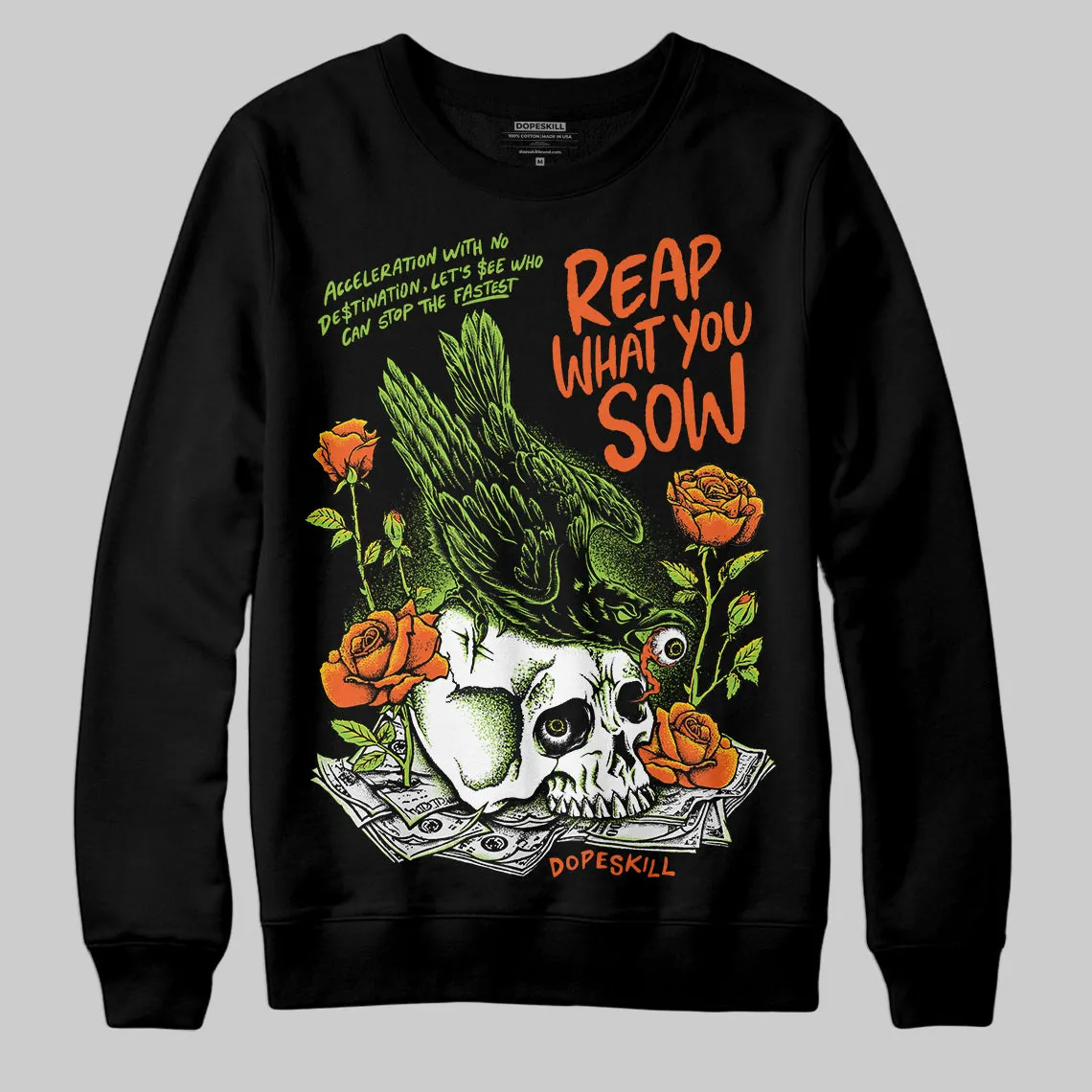 Neon Green Collection DopeSkill Sweatshirt Reap What You Sow Graphic sold by DopeSkill