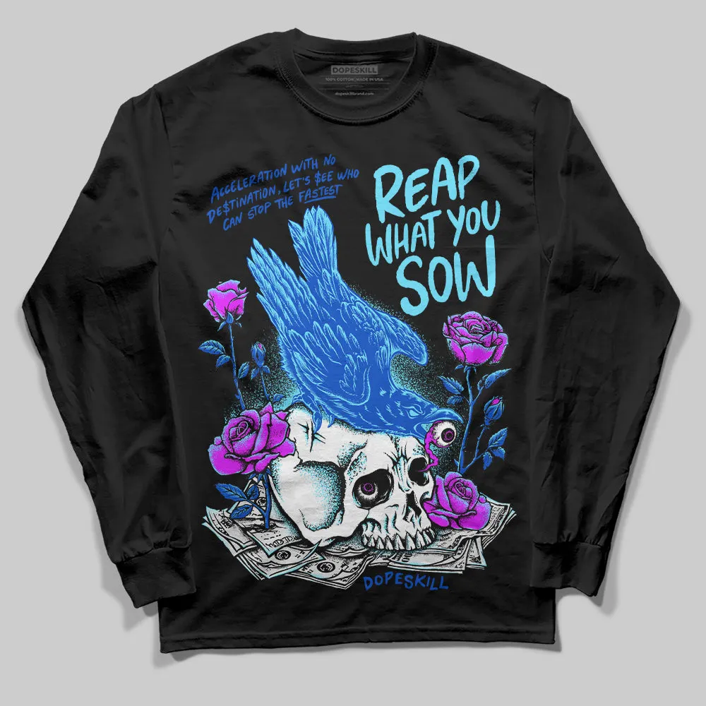 SB Dunk Argon DopeSkill Long Sleeve T-Shirt Reap What You Sow Graphic sold by DopeSkill product image thumbnail 2