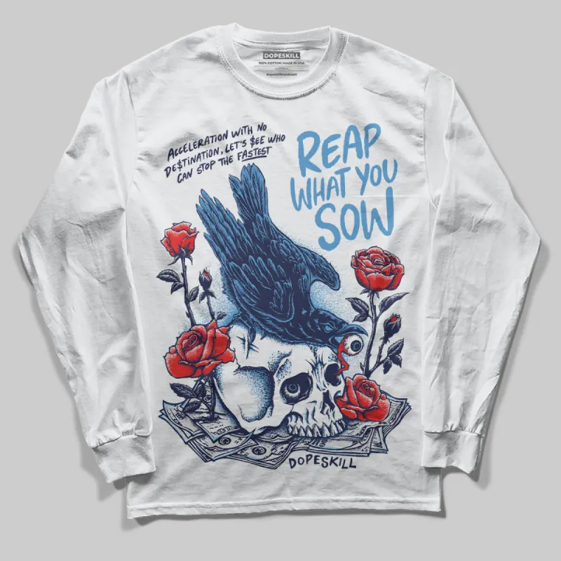 Midnight Navy 3s DopeSkill Long Sleeve T-Shirt Reap What You Sow Graphic sold by DopeSkill
