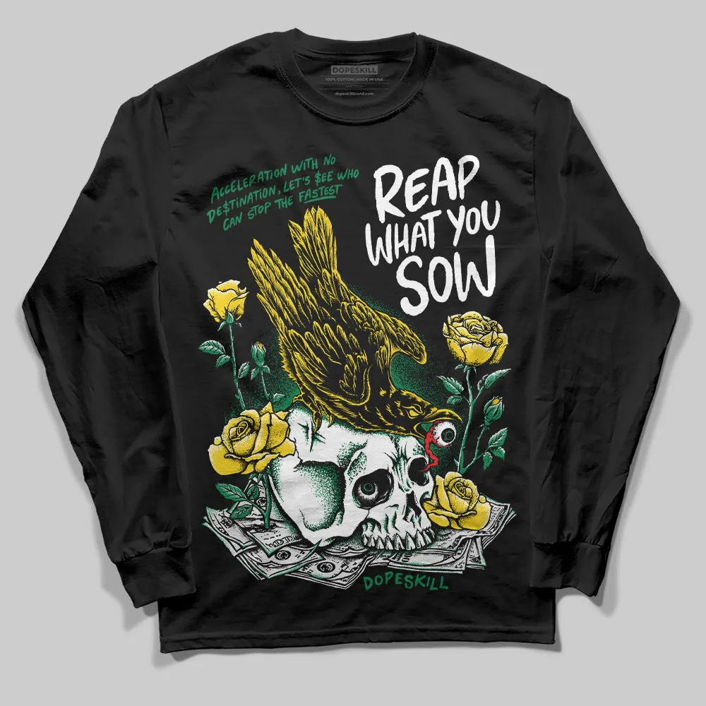 Lucky Green 5s DopeSkill Long Sleeve T-Shirt Reap What You Sow Graphic sold by DopeSkill product image thumbnail 2