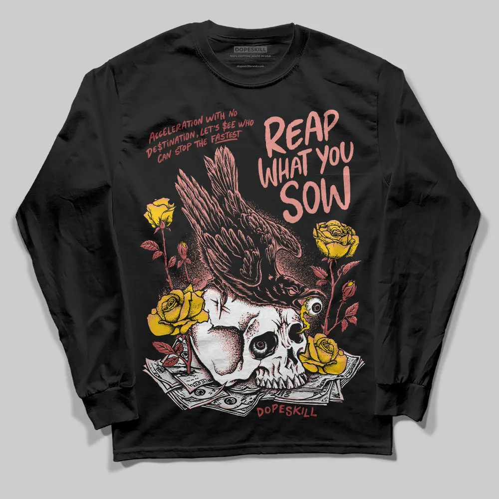 Dune Red 13s DopeSkill Long Sleeve T-Shirt Reap What You Sow Graphic sold by DopeSkill product image thumbnail 2