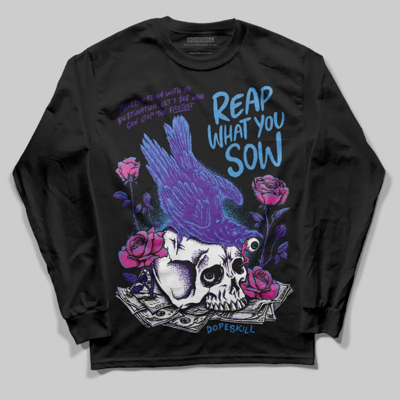 PURPLE Collection DopeSkill Long Sleeve T-Shirt Reap What You Sow Graphic sold by DopeSkill