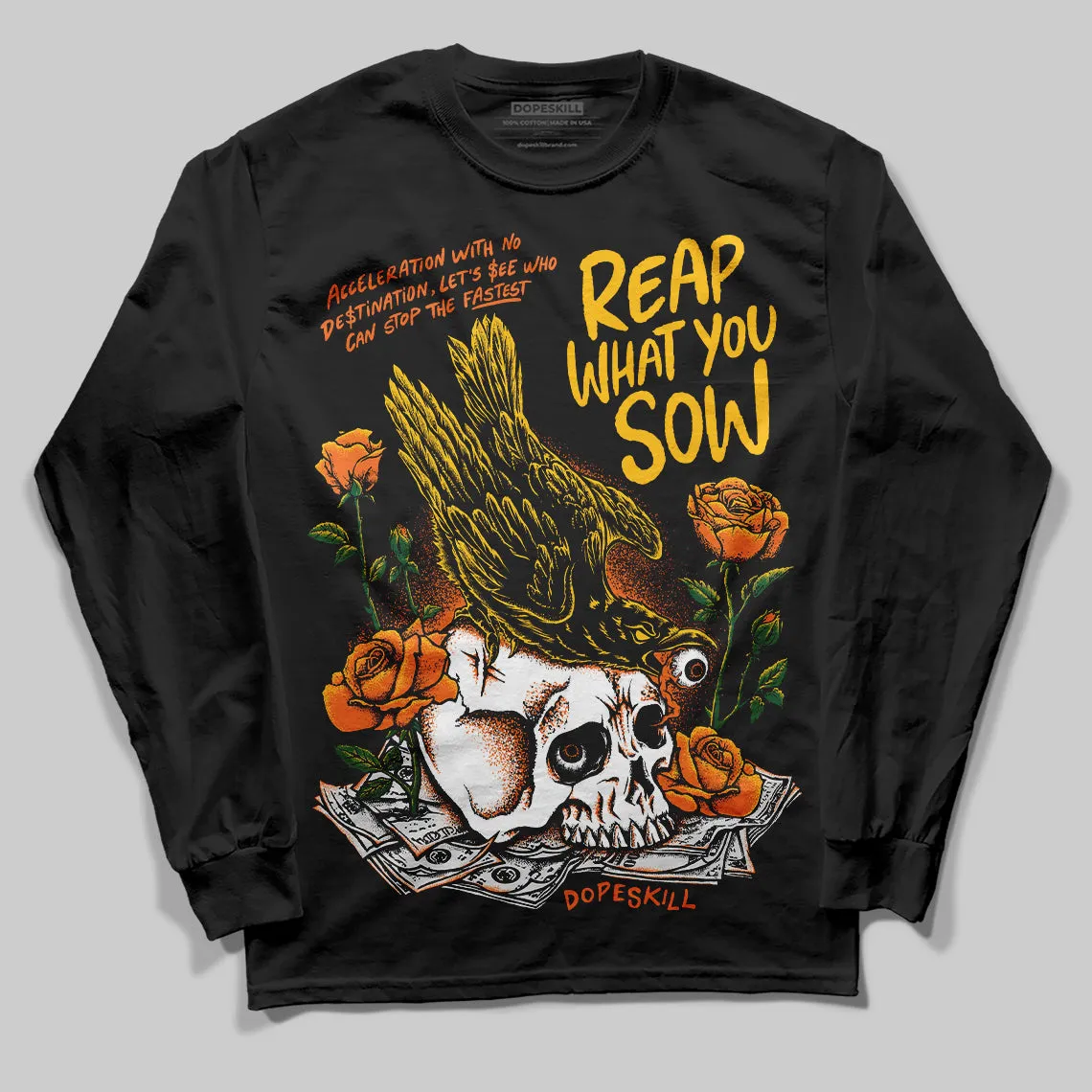 Orange Black White DopeSkill Long Sleeve T-Shirt Reap What You Sow Graphic sold by DopeSkill product image thumbnail 2