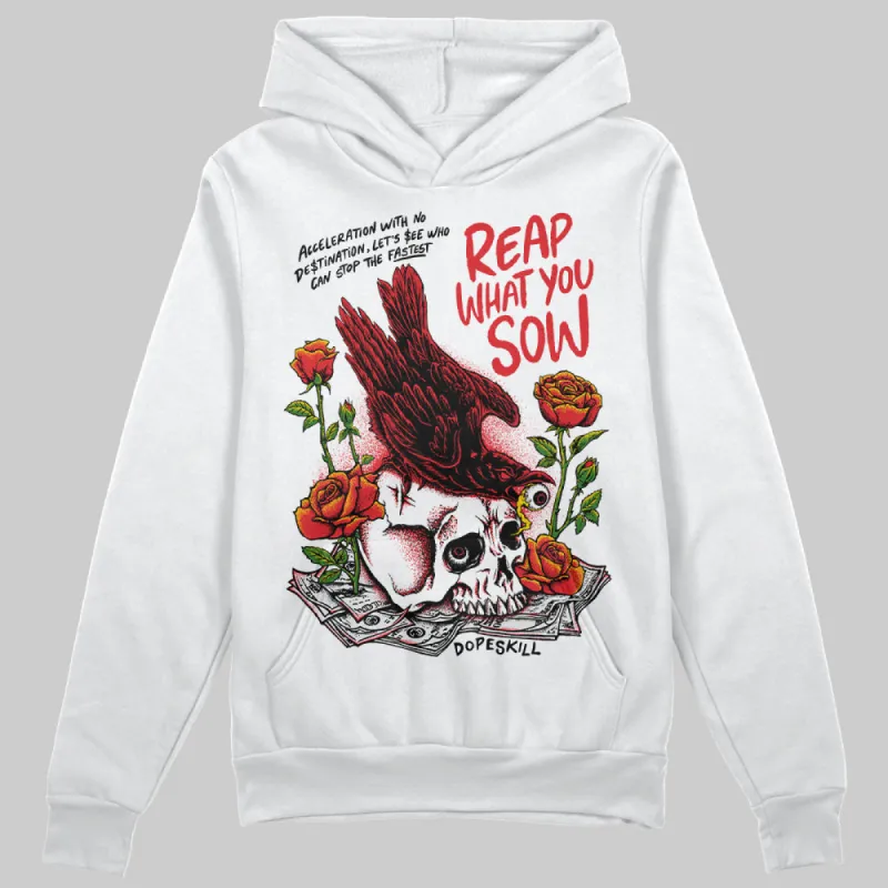 Red Cement 4S DopeSkill Hoodie Sweatshirt Reap What You Sow Graphic sold by DopeSkill