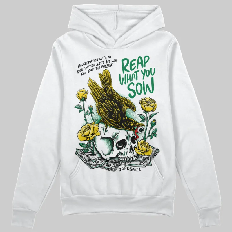 Lucky Green 5s DopeSkill Hoodie Sweatshirt Reap What You Sow Graphic sold by DopeSkill