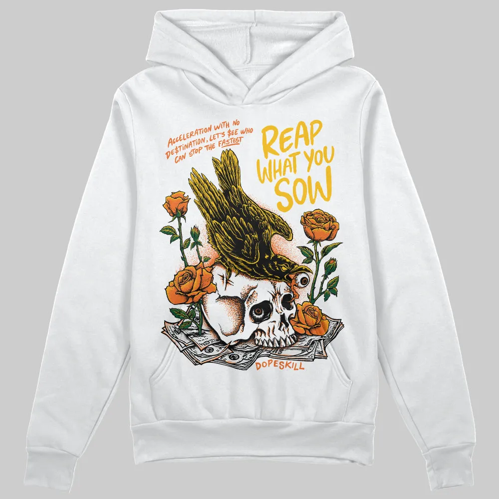 Orange Black White DopeSkill Hoodie Sweatshirt Reap What You Sow Graphic sold by DopeSkill