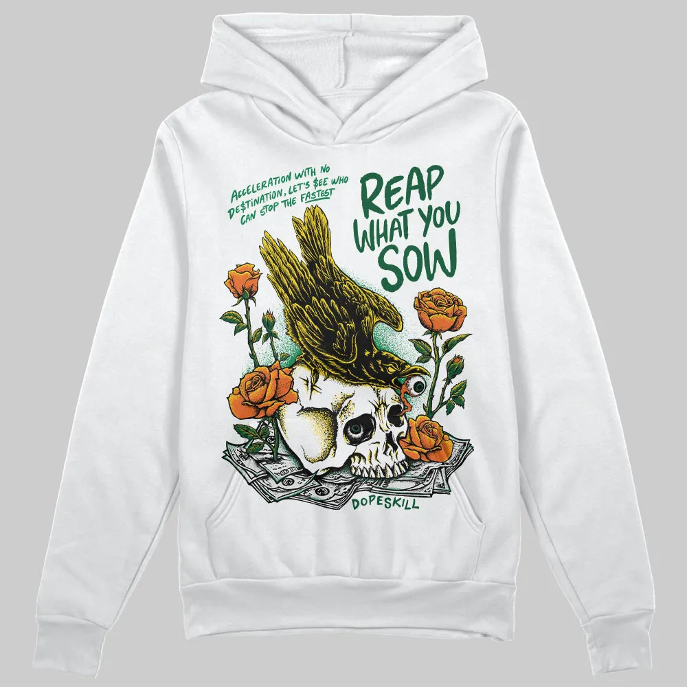 Green Collection DopeSkill Hoodie Sweatshirt Reap What You Sow Graphic sold by DopeSkill