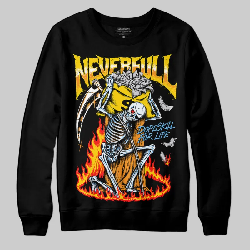 Yellow Ochre 6s DopeSkill Sweatshirt NeverFull Graphic sold by DopeSkill