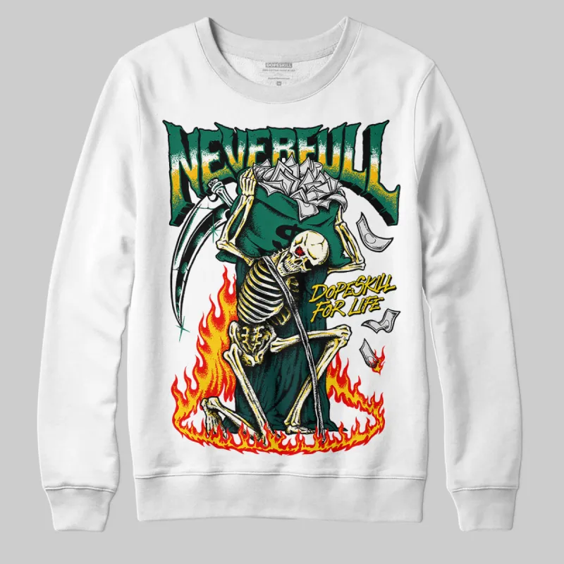 Oxidized Green 4s DopeSkill Sweatshirt NeverFull Graphic sold by DopeSkill