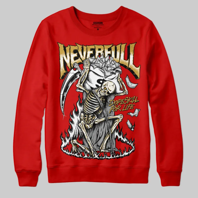 Red Collection DopeSkill Red Sweatshirt NeverFull Graphic sold by DopeSkill
