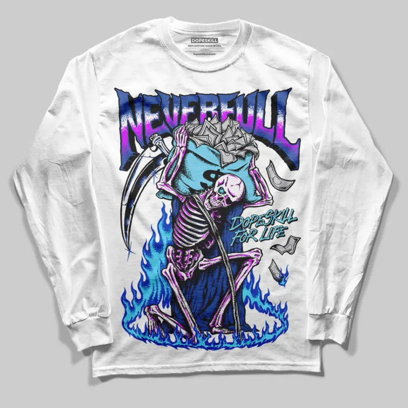 SB Dunk Argon DopeSkill Long Sleeve T-Shirt NeverFull Graphic sold by DopeSkill
