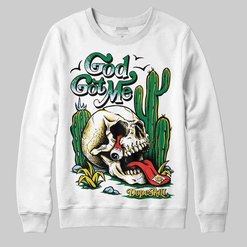 Lucky Green 5s DopeSkill Sweatshirt God Got Me Graphic sold by DopeSkill