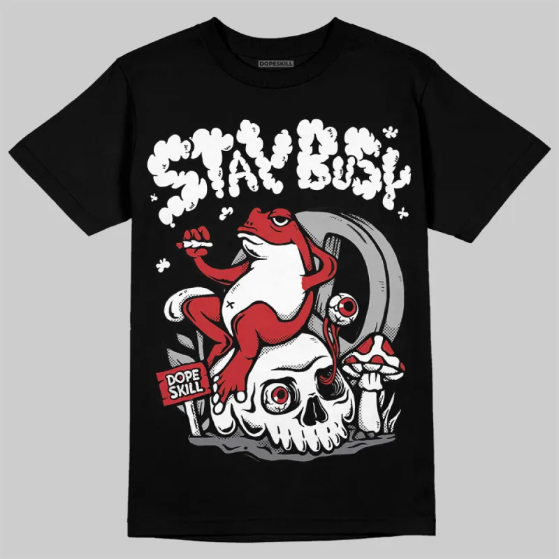 Bred Velvet 11s DopeSkill T-Shirt Stay Busy Graphic sold by DopeSkill