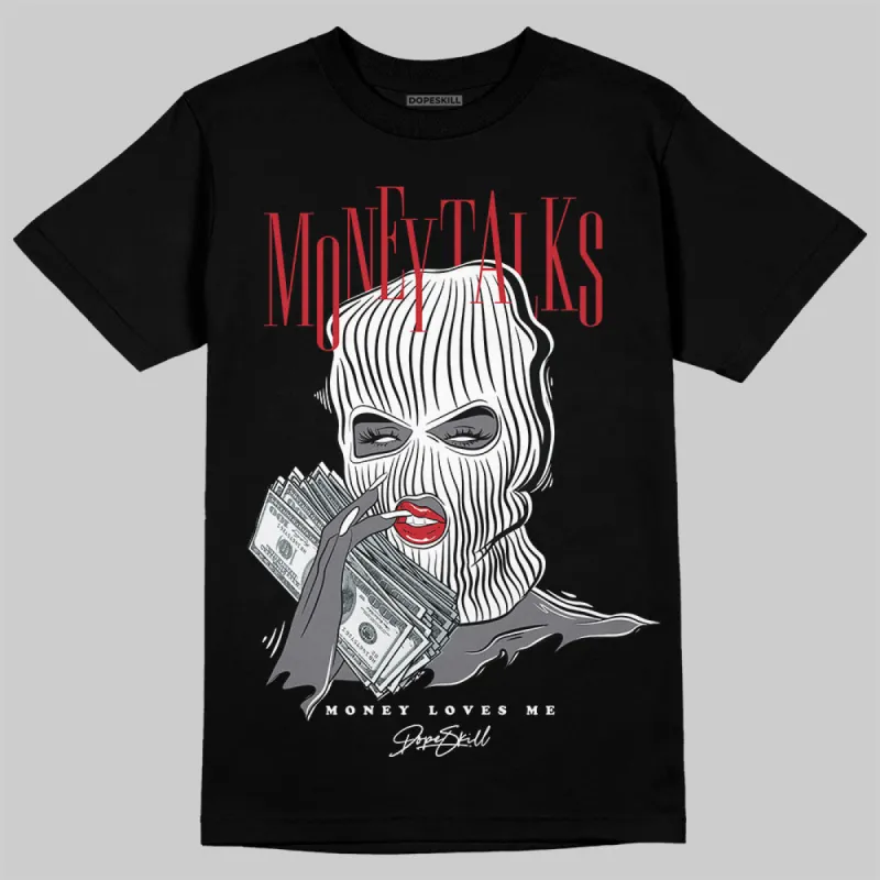 Bred Velvet 11s DopeSkill T-Shirt Money Talks Graphic sold by DopeSkill