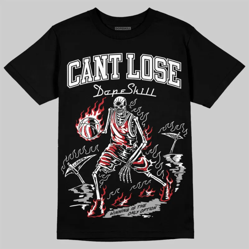 Bred Velvet 11s DopeSkill T-Shirt Cant Lose Graphic sold by DopeSkill