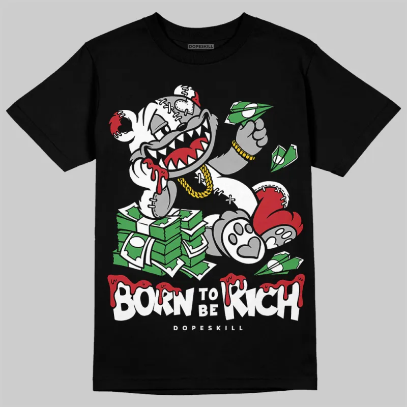 Bred Velvet 11s DopeSkill T-Shirt Born To Be Rich Graphic sold by DopeSkill