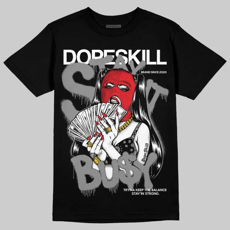Rick Owens Black Leather Sneaker DopeSkill T-Shirt Stay It Busy Graphic sold by DopeSkill