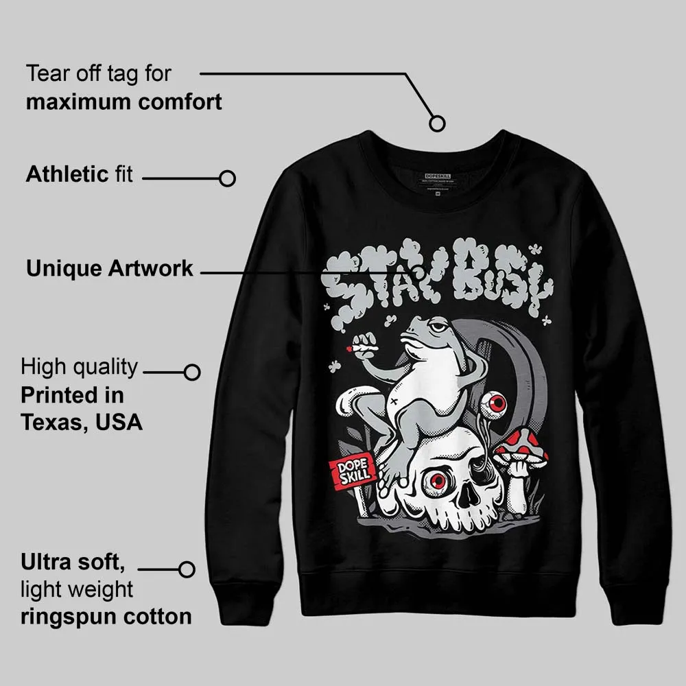 Fear 4s DopeSkill Sweatshirt Stay Busy Graphic sold by DopeSkill product image thumbnail 3