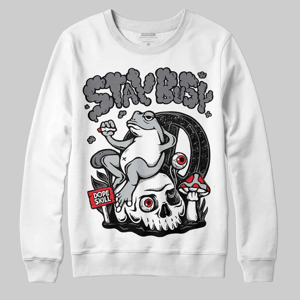 Fear 4s DopeSkill Sweatshirt Stay Busy Graphic sold by DopeSkill product image thumbnail 2