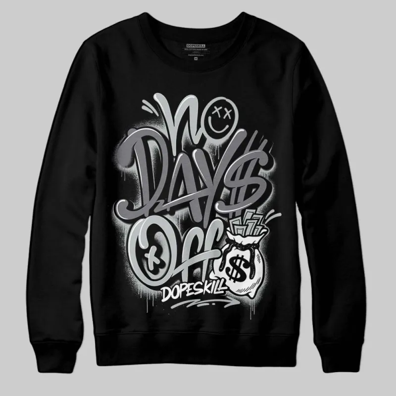 Fear 4s DopeSkill Sweatshirt No Days Off Graphic sold by DopeSkill