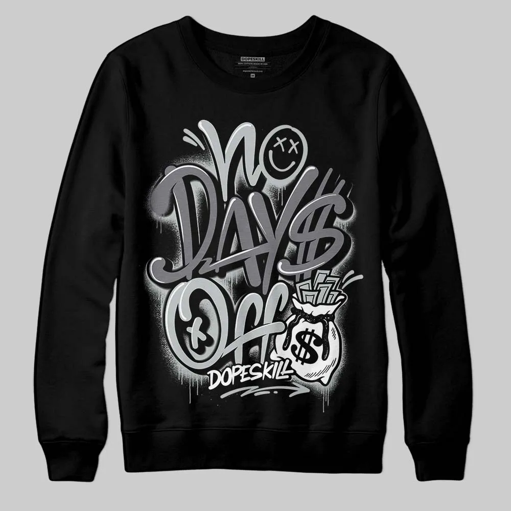 Fear 4s DopeSkill Sweatshirt No Days Off Graphic sold by DopeSkill
