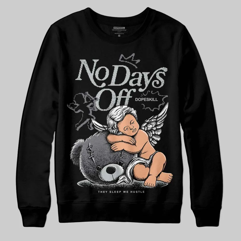 Fear 4s DopeSkill Sweatshirt New No Days Off Graphic sold by DopeSkill