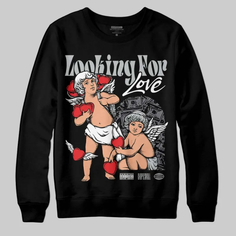 Fear 4s DopeSkill Sweatshirt Looking For Love Graphic sold by DopeSkill