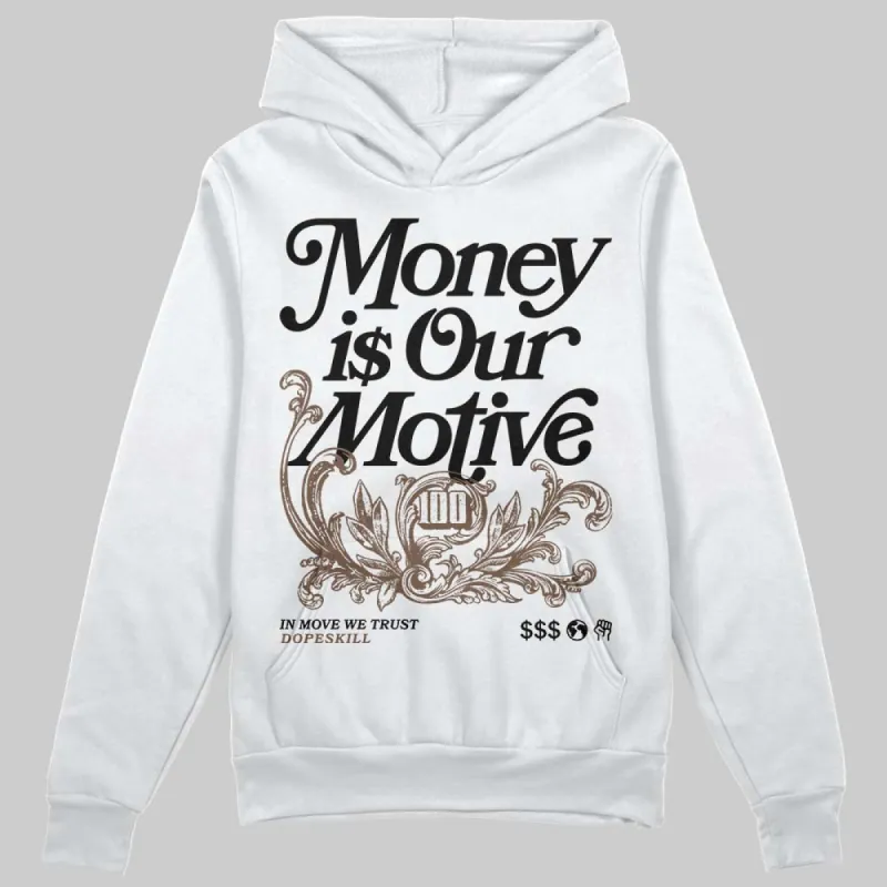 Olive 9s DopeSkill Hoodie Sweatshirt Money Is Our Motive Typo Graphic sold by DopeSkill