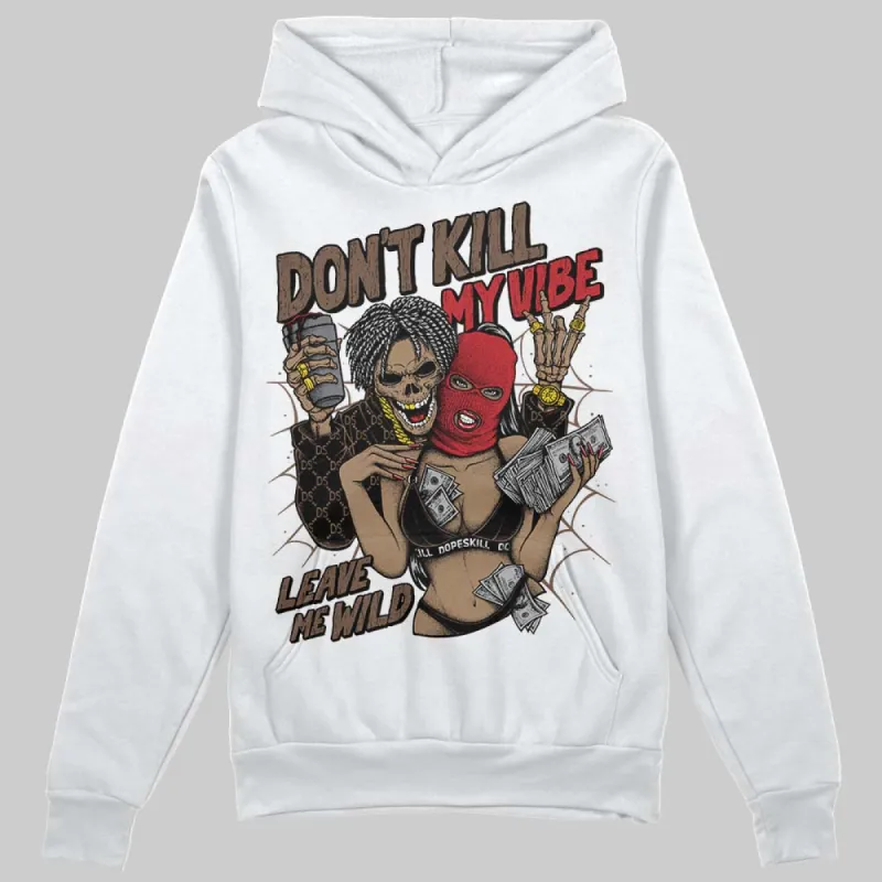 Olive 9s DopeSkill Hoodie Sweatshirt Don't Kill My Vibe Graphic sold by DopeSkill