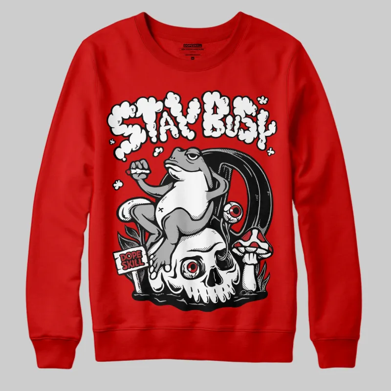 Bred Velvet 11s DopeSkill Red Sweatshirt Stay Busy Graphic sold by DopeSkill