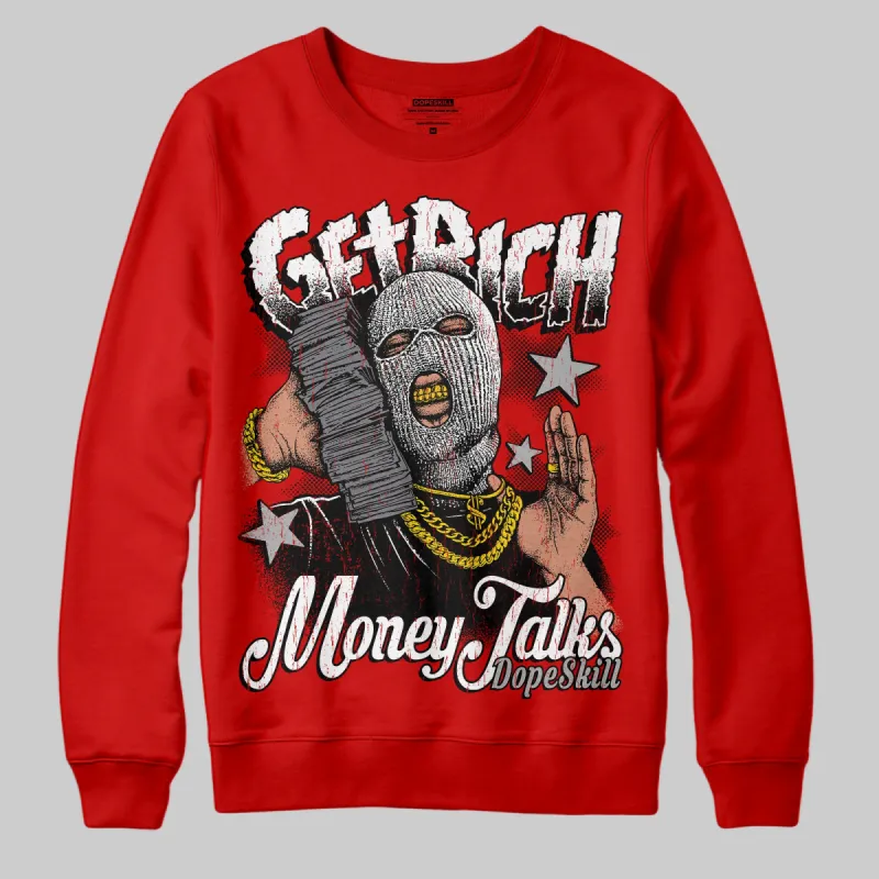 Bred Velvet 11s DopeSkill Red Sweatshirt Get Rich Graphic sold by DopeSkill