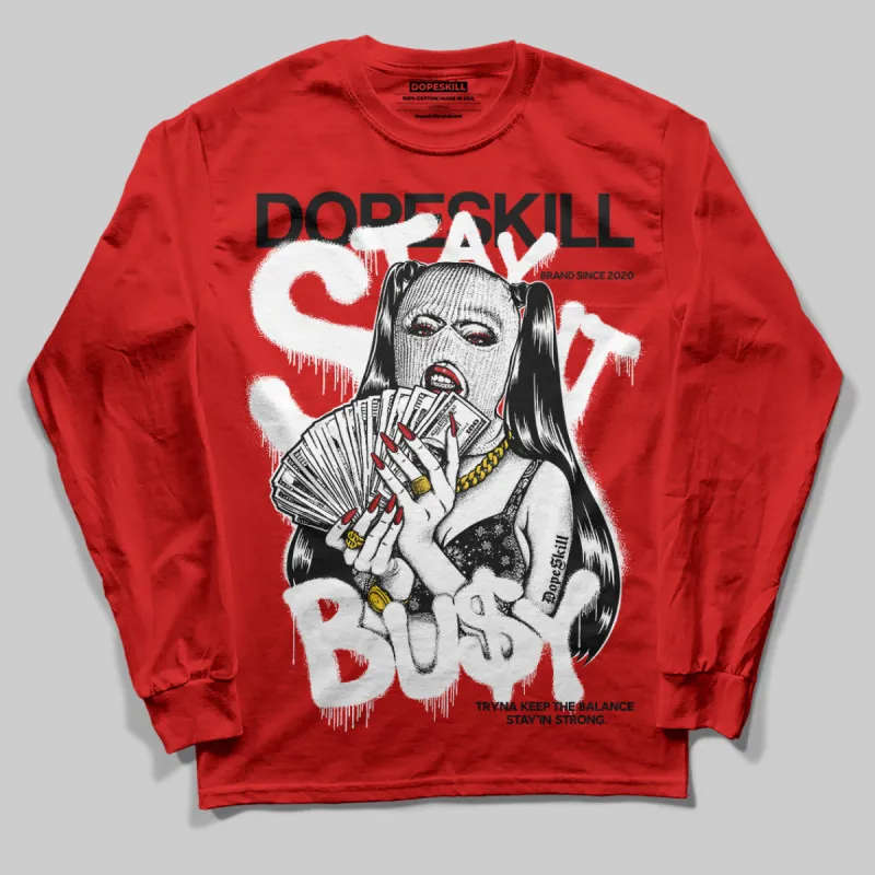 Bred Velvet 11s DopeSkill Red Long Sleeve T-Shirt Stay It Busy Graphic sold by DopeSkill