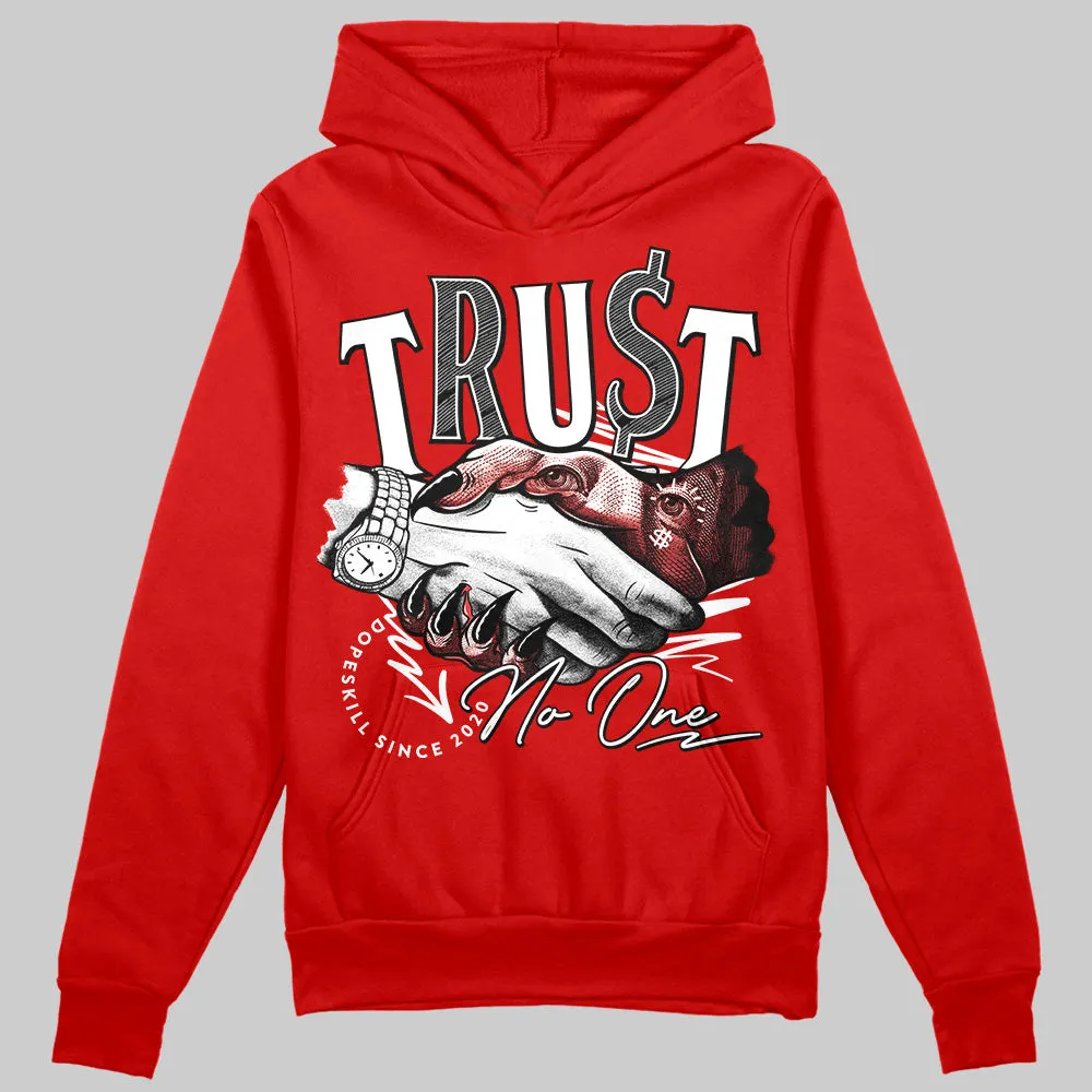 Bred Velvet 11s DopeSkill Red Hoodie Sweatshirt Trust No One Graphic sold by DopeSkill