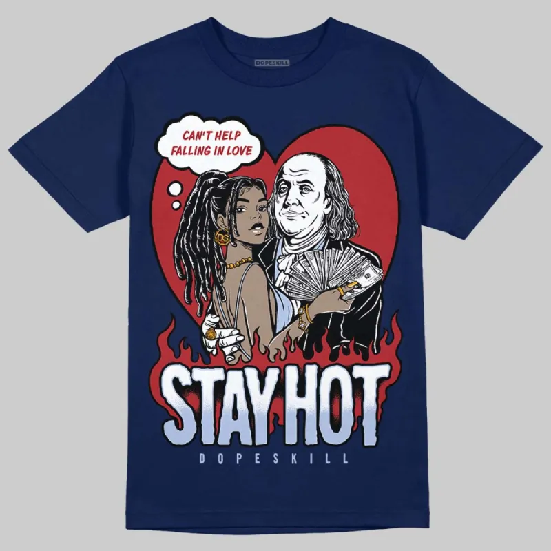 Midnight Navy 3s DopeSkill Navy T-shirt Stay Hot Graphic sold by DopeSkill