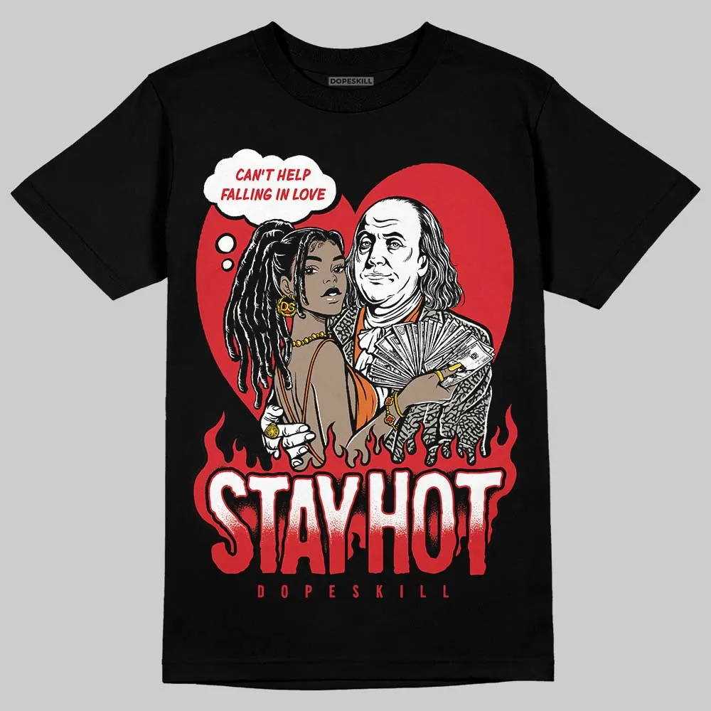 Fire Red 3s DopeSkill T-Shirt Stay Hot Graphic sold by DopeSkill product image thumbnail 2