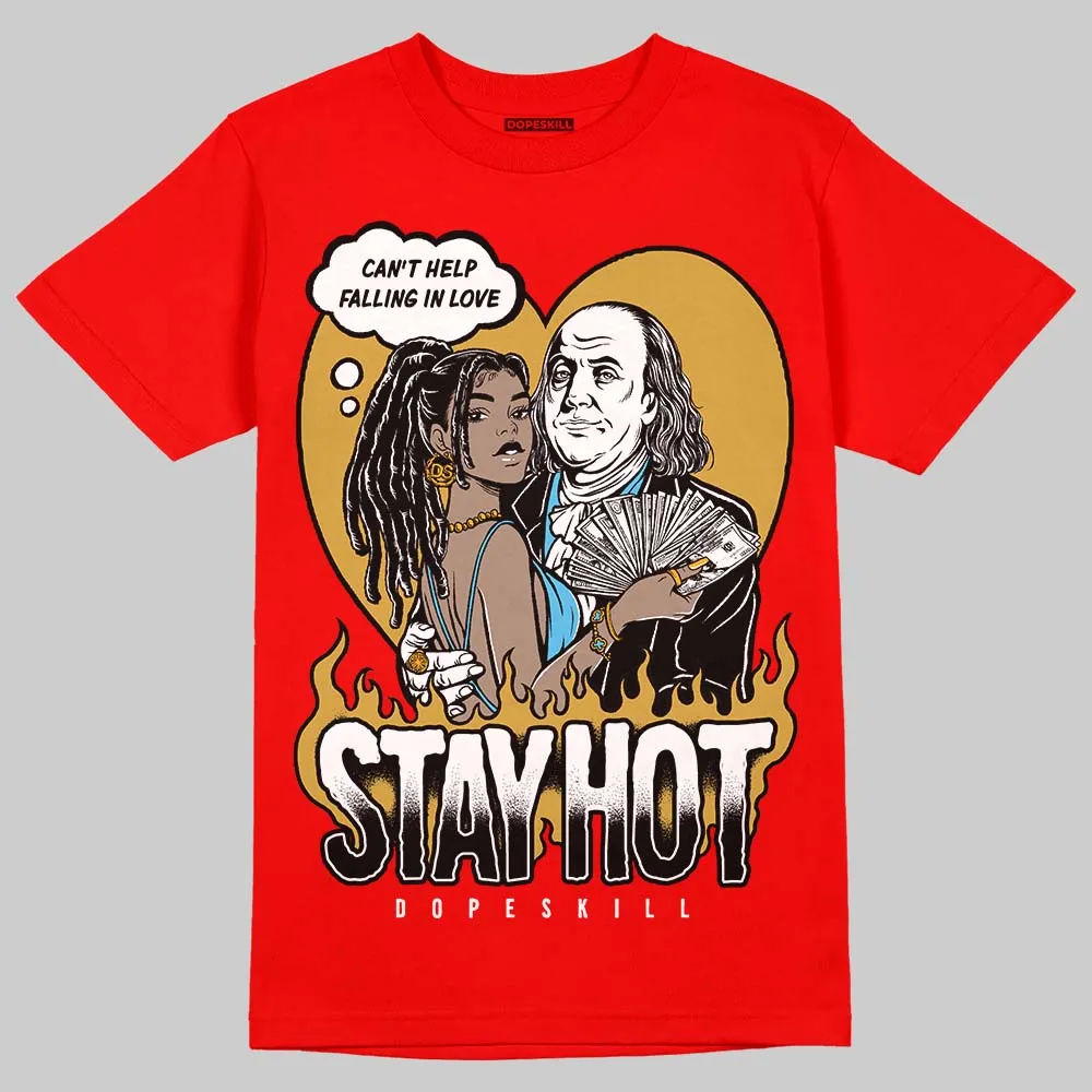 Red Collection DopeSkill Red T-shirt Stay Hot Graphic sold by DopeSkill